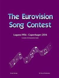 The Complete & Independent Guide to the Eurovision Song Contest 2014