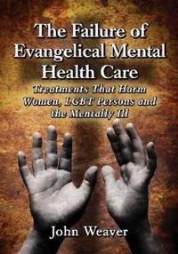 The Failure of Evangelical Mental Health Care