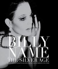 Billy Name: the Silver Age