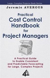 Practical Cost Control Handbook for Project Managers