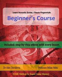 Learn Acoustic Guitar, Classic Fingerstyle: Beginner's Course