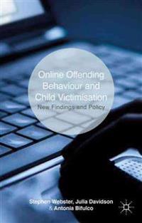 Online Offending Behaviour and Child Victimization