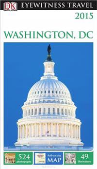 DK Eyewitness Travel Guide: Washington, D.C.