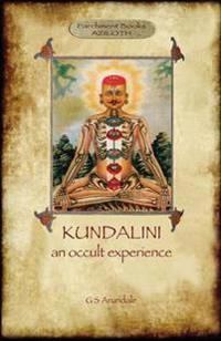 Kundalini, an Occult Experience (Aziloth Books)