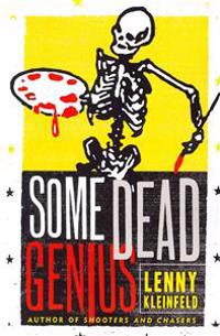 Some Dead Genius: Novel