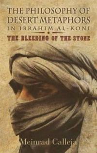 The Philosophy of Desert Metaphors in Ibrahim Al-Koni