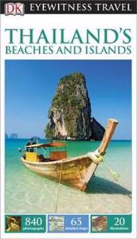 DK Eyewitness Travel Guide: Thailand's BeachesIslands