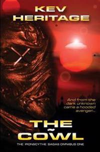 The Cowl (Ironscythe Sagas Omnibus #1)