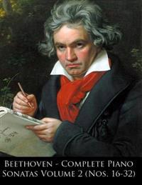 Beethoven - Complete Piano Sonatas Volume 2 (Nos. 16-32)