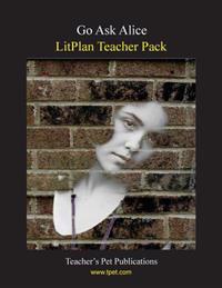 Litplan Teacher Pack: Go Ask Alice