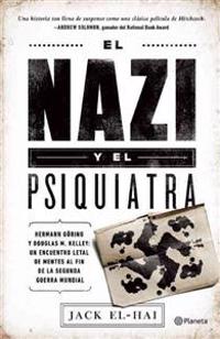 El Nazi y el Psiquiatra = The Nazi and the Psychiatrist