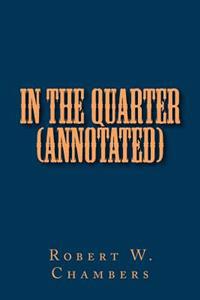 In the Quarter (Annotated)