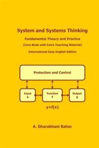 System and Systems Thinking: Fundamental Theory and Practice