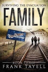 Surviving the Evacuation Book 3: Family: & Zombies Vs the Living Dead