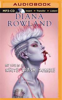 My Life as a White Trash Zombie