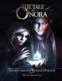 The Tale of Onora: The Boy and the Peddler of Death
