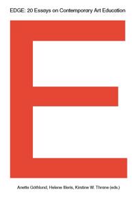 EDGE. 20 Essays On Contemporary Art Education