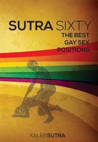 Sutra Sixty - The Best Gay Sex Positions