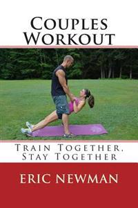 Couples Workout: Train Together, Stay Together