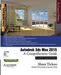 Autodesk 3ds Max 2015: A Comprehensive Guide