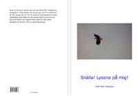 Snälla! Lyssna på mig!