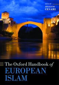 The Oxford Handbook of European Islam