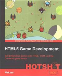 HTML5 GAME DEVELOPMENT HOTSHOT