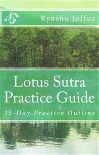Lotus Sutra Practice Guide: 35-Day Practice Outline