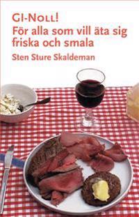 GI-noll! : för alla som vill äta sig friska och smala