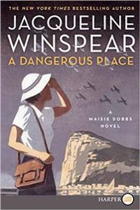 A Dangerous Place LP: A Maisie Dobbs Novel
