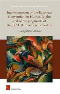Implementation of the European Convention on Human Rights and of the Judgments of the ECtHR in National Case-Law: A Comparative Analysis