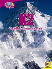 K2: The World's Steepest Mountain