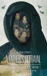 A Father's Betrayal