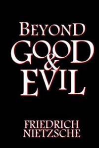 Beyond Good and Evil