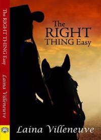 The Right Thing Easy