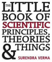 The Little Book of Scientific Principles, Theories & Things