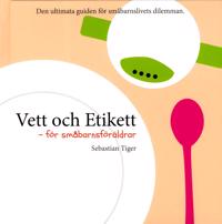 Vett och Etikett - för småbarnsföräldrar