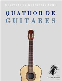 Quatuor de Guitares: Cuarteto de Guitarras Azul