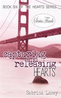 Capturing and Releasing Hearts