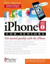 iPhone with iOS 8 for Seniors
