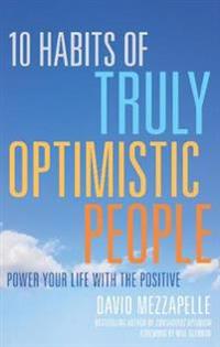 10 Habits of Truly Optimistic People