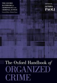 The Oxford Handbook of Organized Crime
