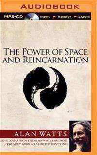 The Power of Space and Reincarnation