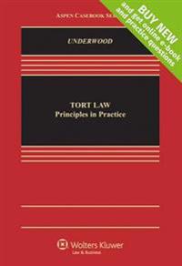 Tort Law: Principles in Practice [With Access Code]