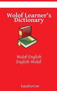Wolof Learner's Dictionary: Wolof-English, English-Wolof