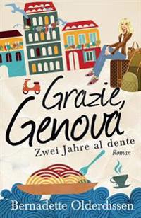Grazie, Genova: Zwei Jahre Al Dente
