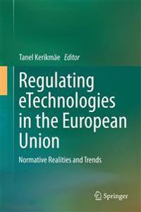 Regulating Etechnologies in the European Union