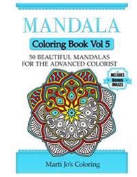 Mandala Coloring Book Vol 5: 50 Advanced Mandala Patterns