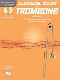 Classical Solos for Trombone, Vol. 2: 15 Easy Solos for Contest and Performance