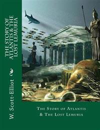 The Story of Atlantis & the Lost Lemuria
